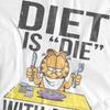 Garfield Unisex Adult Diet Is Die With a T T-Shirt