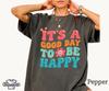 It's a Good Day To Be Happy T-Shirt, Retro Boho Hippie Shirt, Mental Health Shirt, Positive Inspiration Tee, Retro Smiley Flower Shirt