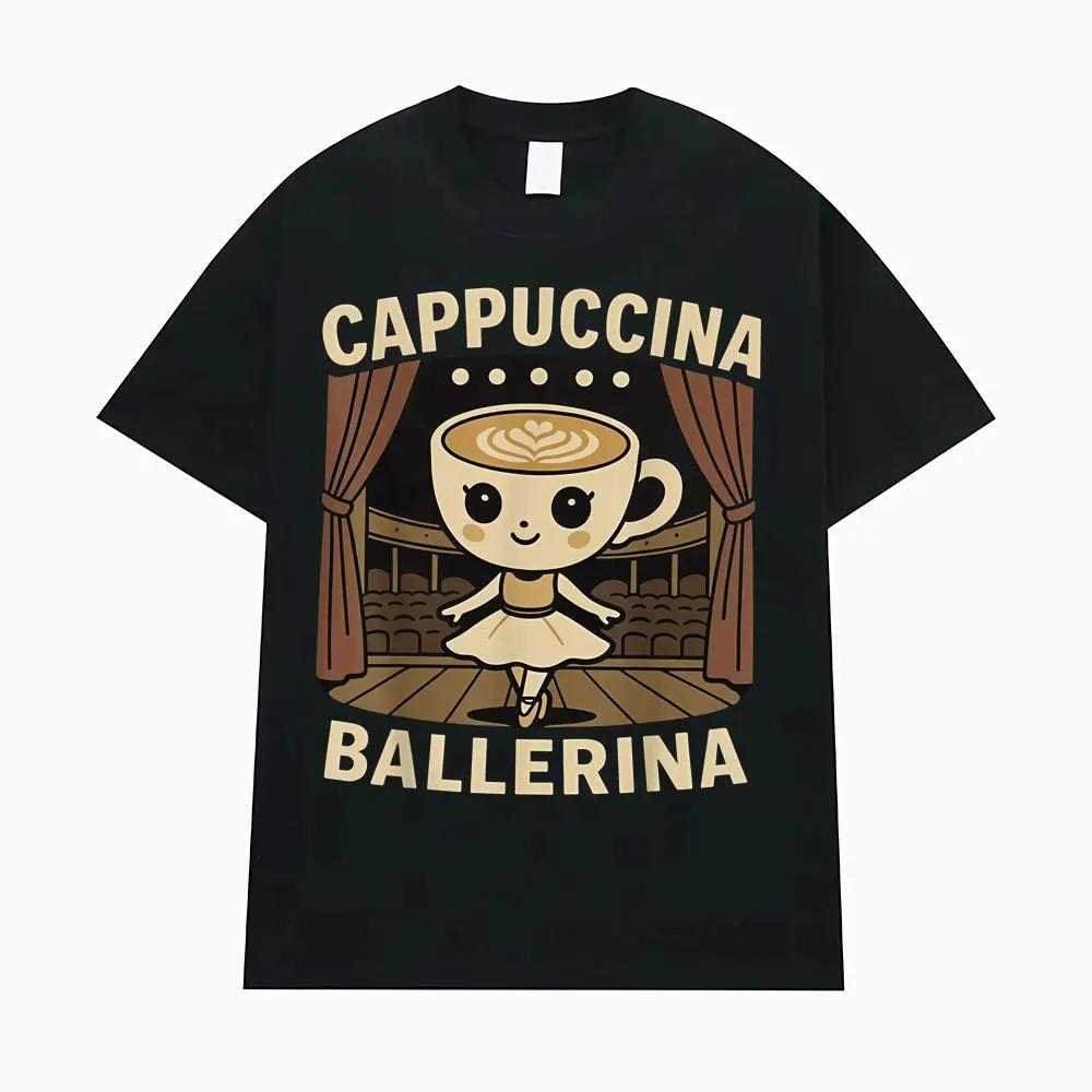 Cappuccina Ballerina Funnu Italian Brainrot Meme T-shirt Womens Fashion Trend T-shirt Casual T-shirt