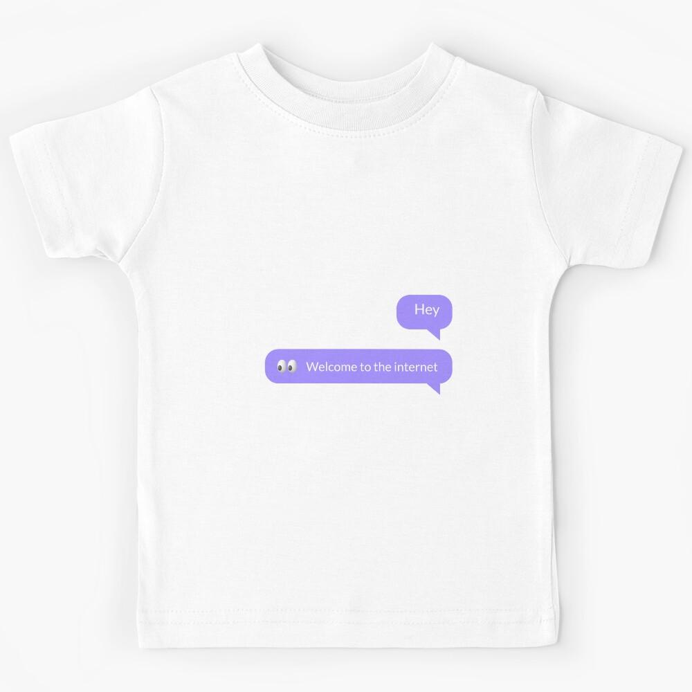 Welcome To The Internet. Chat. Screen Kids T-Shirt 160
