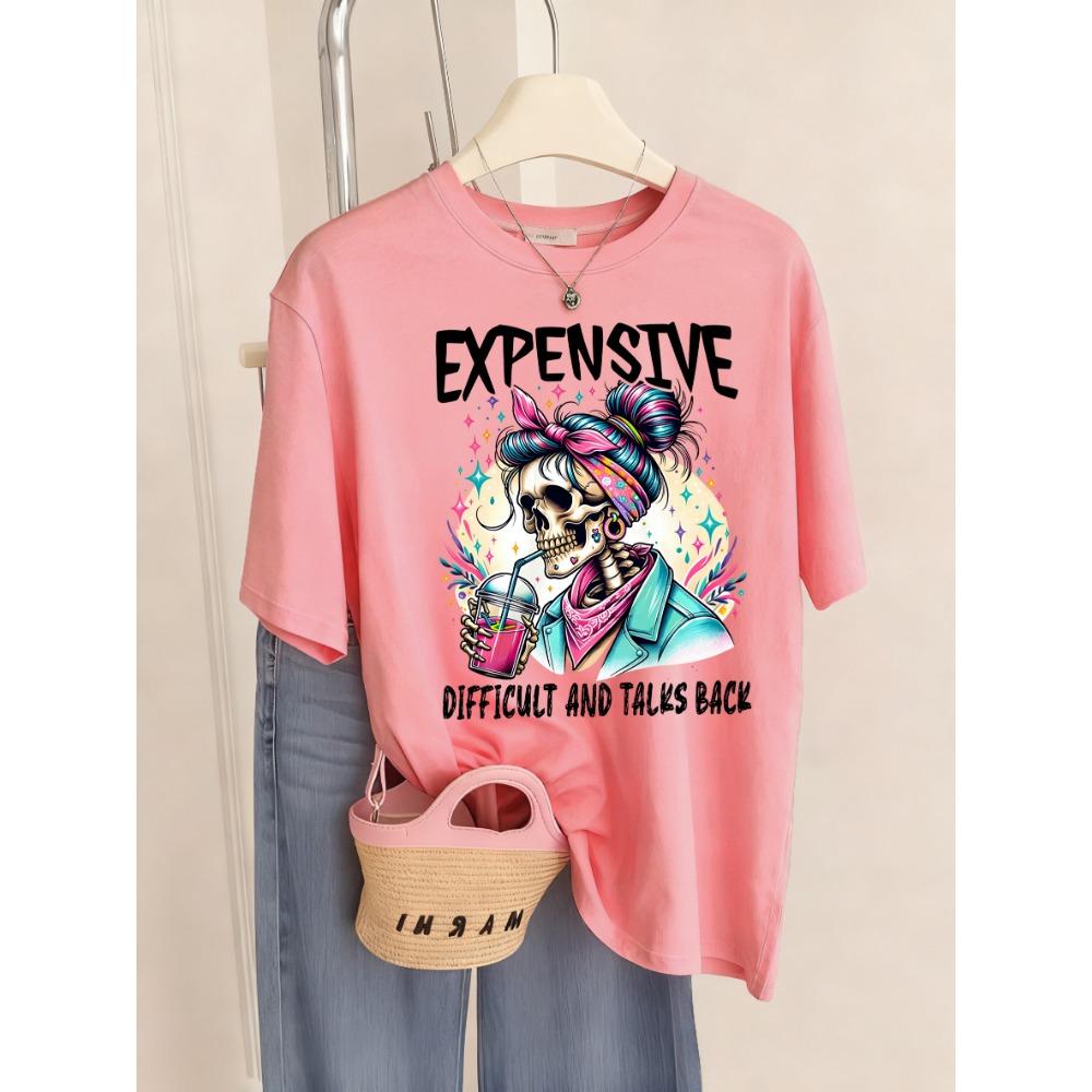 Expensive Talks Back Drink Fashion Skulls Print Womens T Shirt Summer Trendy Tee Shirts Casual Short Female Streetwear