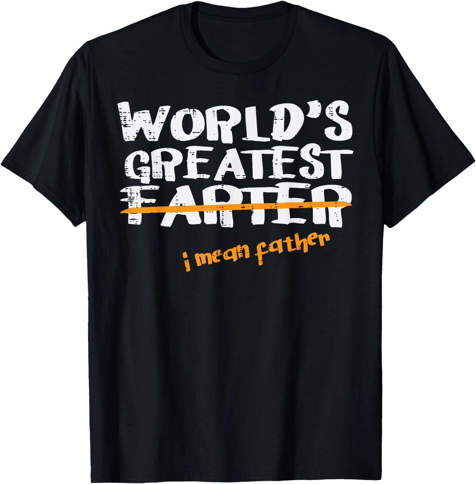 World Greatest Farter Father Funny Fathers Day Humor Dad Men T-Shirt M