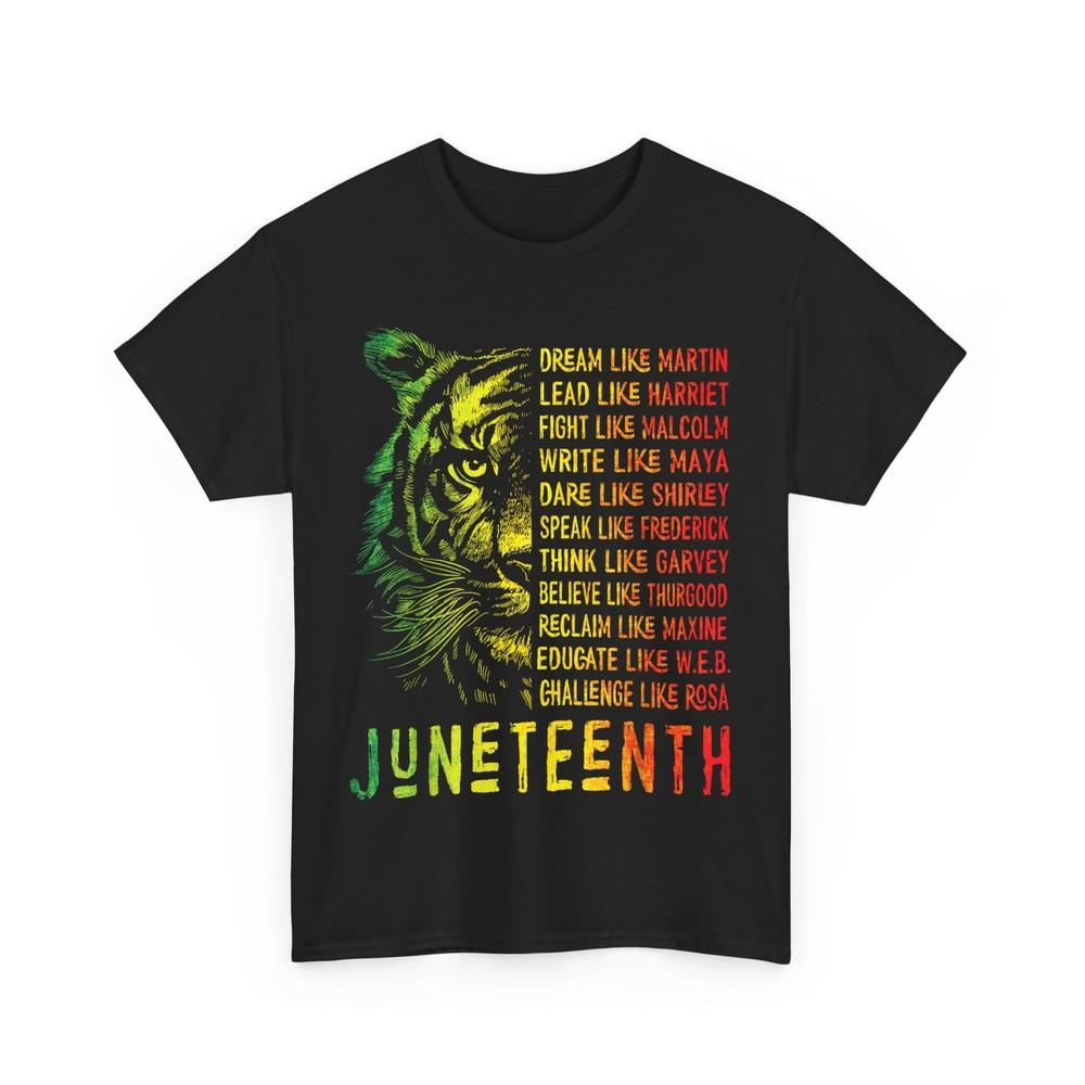 

Juneteenth Shirt, Dream Like Leaders June 19th 1865 Women Men T-Shirt 4XL