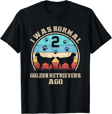 I Was Normal 2 Two Golden Retrievers Dogs Ago Funny Dog Moms Gift Unisex T-Shirt