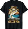 Angler Fisherman Never Underestimate A Man Walleye Fishing Tee T-Shirt S-3XL