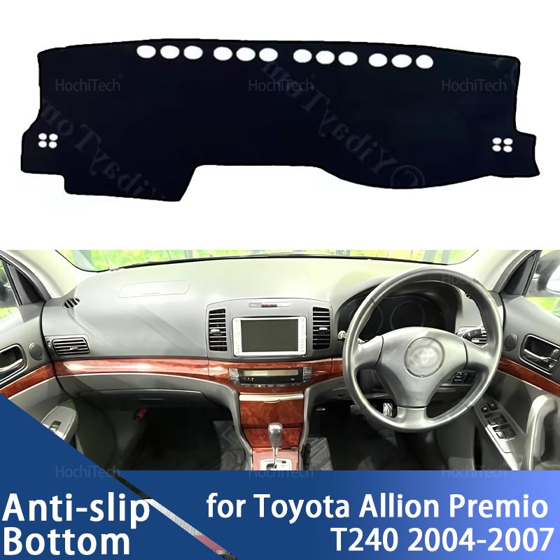 Anti-Slip Mat Dashboard Cover Pad Sunshade Dashmat Carpet Car Accessorie for Toyota Allion Premio T240 2004 2005 2006 2007