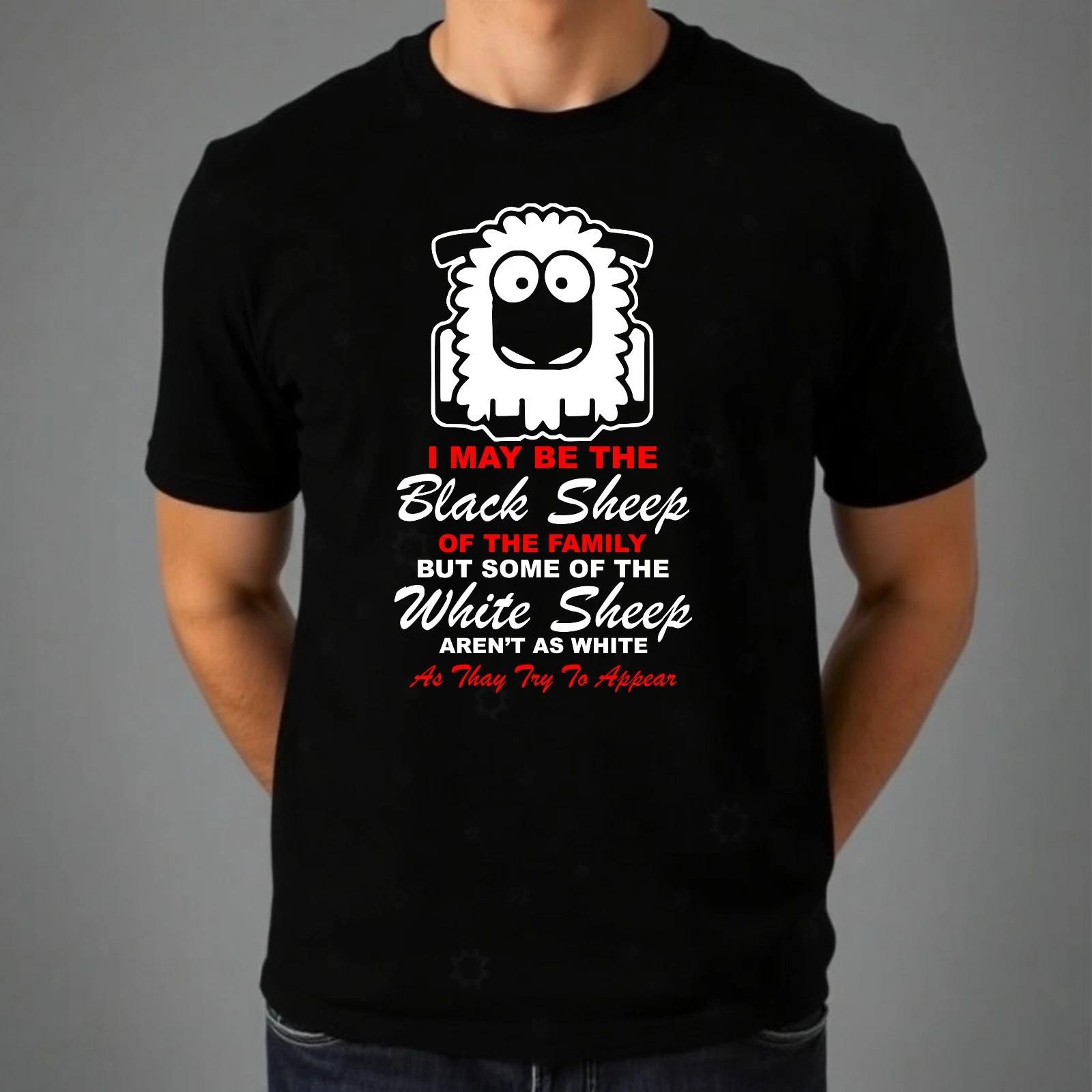 The Black Sheep Of Family T-shirt Rude Sarcastic Quote Gift Top Men s Unisex Tee L