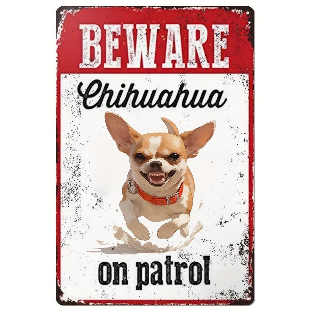 Attenzione: Chihuahua in Pattuglia Cartello Metallico Placca di Avvertimento in Ferro Rustico per Cane per Sicurezza Domestica Resistente alle Intemperie Esterno/Interno Parete