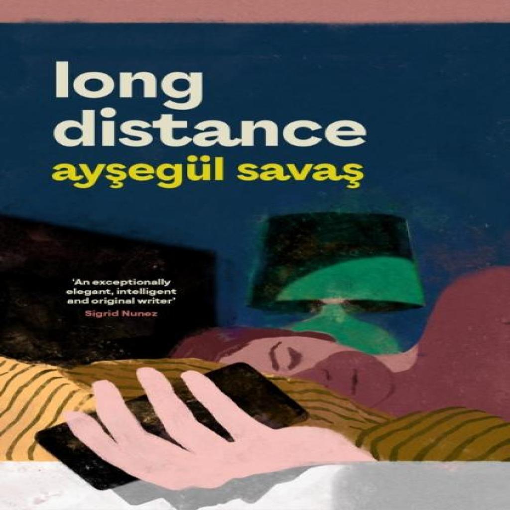 Long Distance by Aysegul Savas Paperback Book 9781398547728