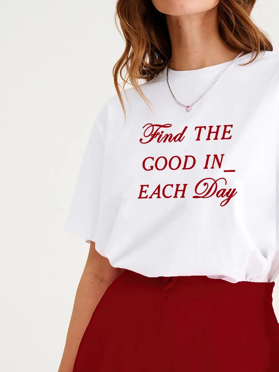 Find the good in each day T-shirt 2XL