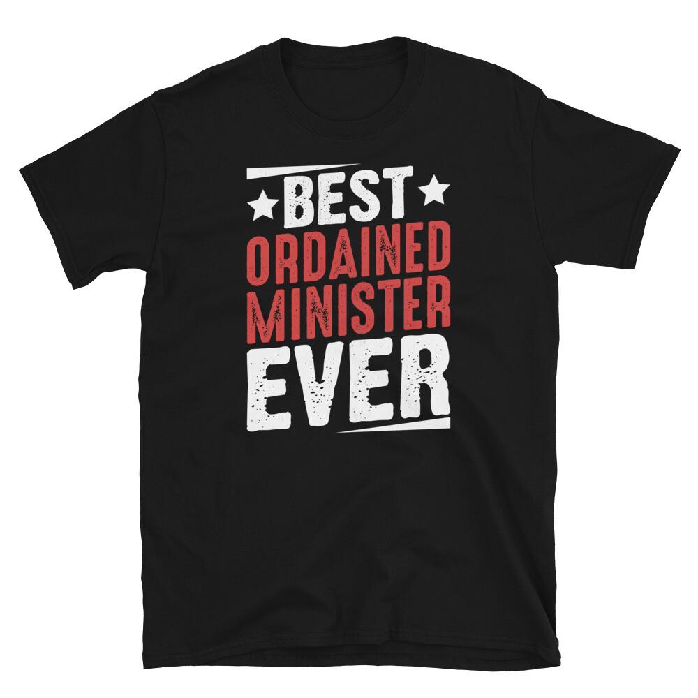 Best Ordained Minister Ever Wedding Officiant Short-Sleeve Unisex T-Shirt S