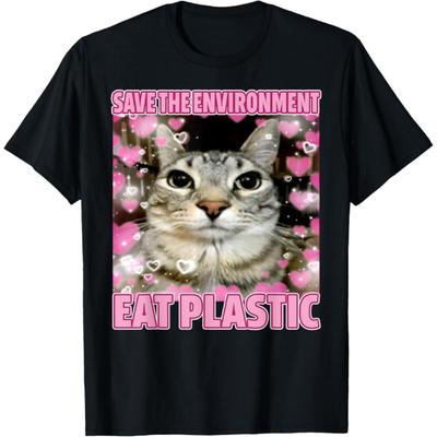 Rettet die Umwelt Esst Plastik Katze Niedliche alberne Kätzchen Meme T-Shirt