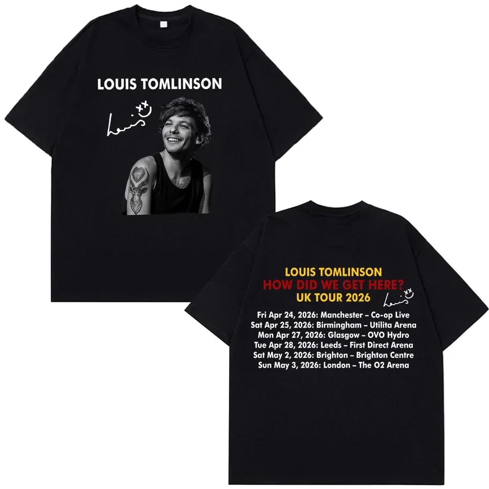 Singer Louis Tomlinson How Did I Get Here Tour 2026 Print TShirt Unisex Women Hiphop Tshirt Cotton Shortsleeved Fashio Tshirs