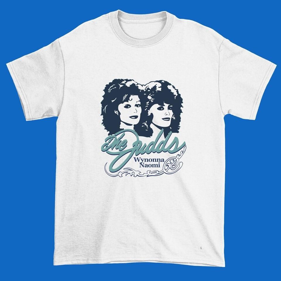 

Why Not Me The Judds Wynonna Judd Shirt Classic White Unisex UU163 4XL