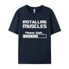 Summer New Tshirts Installing Muscles Please Wait Loading Bar Funny Print T Shirt Men Women Loose Cotton Short Sleeve Cool Tees