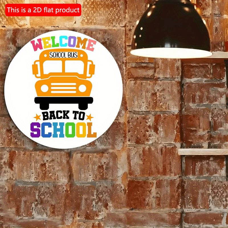 2d Flat 20*20cm, Back To School Season Decoration, "Welcome School Bus Back To School", Circular Wooden Creative Decoration Logo, for School Decor.