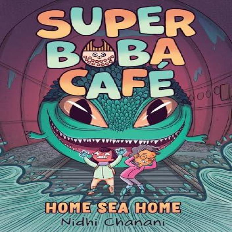 Super Boba Cafe 2 Home Sea Home by Nidhi Chanani Paperback Book 9781419759598