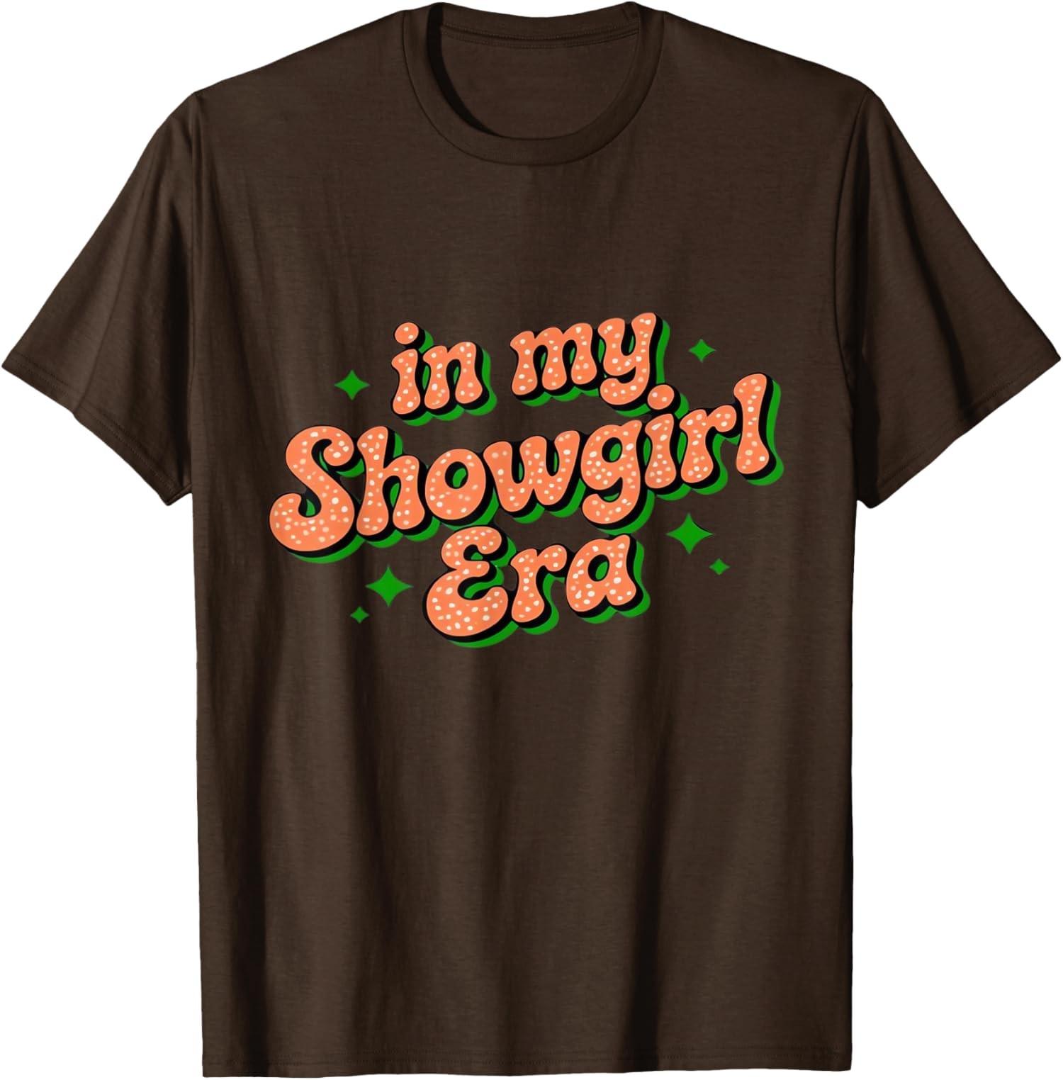 In My Show Girl Era Graphic Outfit Design Funny Era T-shirt unisexe S разноцветный
