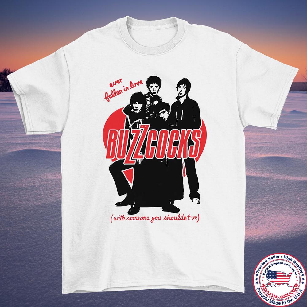 Buzzcocks Ever Fallen In Love Music Funny Full Size S-5XL Unisex T-Shirt XL