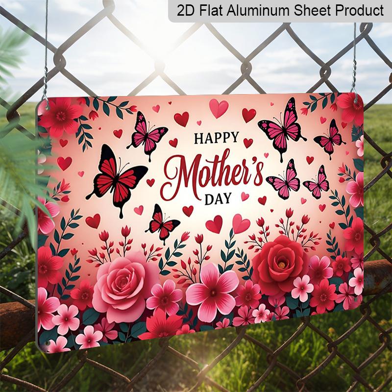 2D Flat, 1pc "Happy Mother's Day" Floral Butterfly Plaque, 12"×8" - Pink Rose & Heart Decor Sign - Aluminium Wall Hanging Decoration for Home, Porch