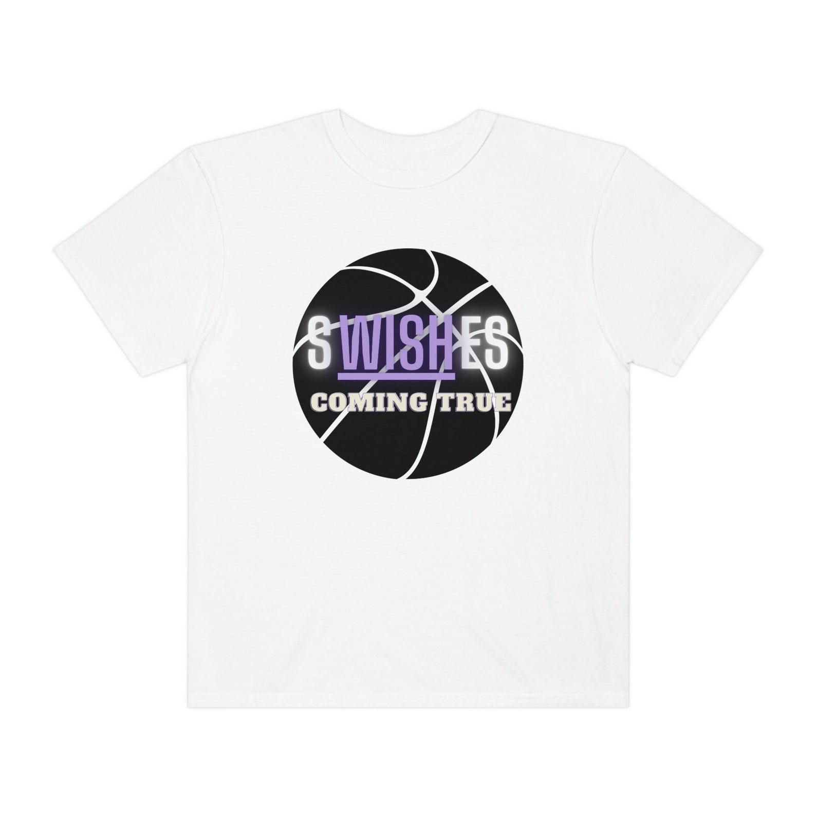 Swishes coming true; basketball T-Shirt, basketball shirt, basketball tee, Unisex Garment-Dyed T-Shirt, basketball tee shirt, basketball 4XL