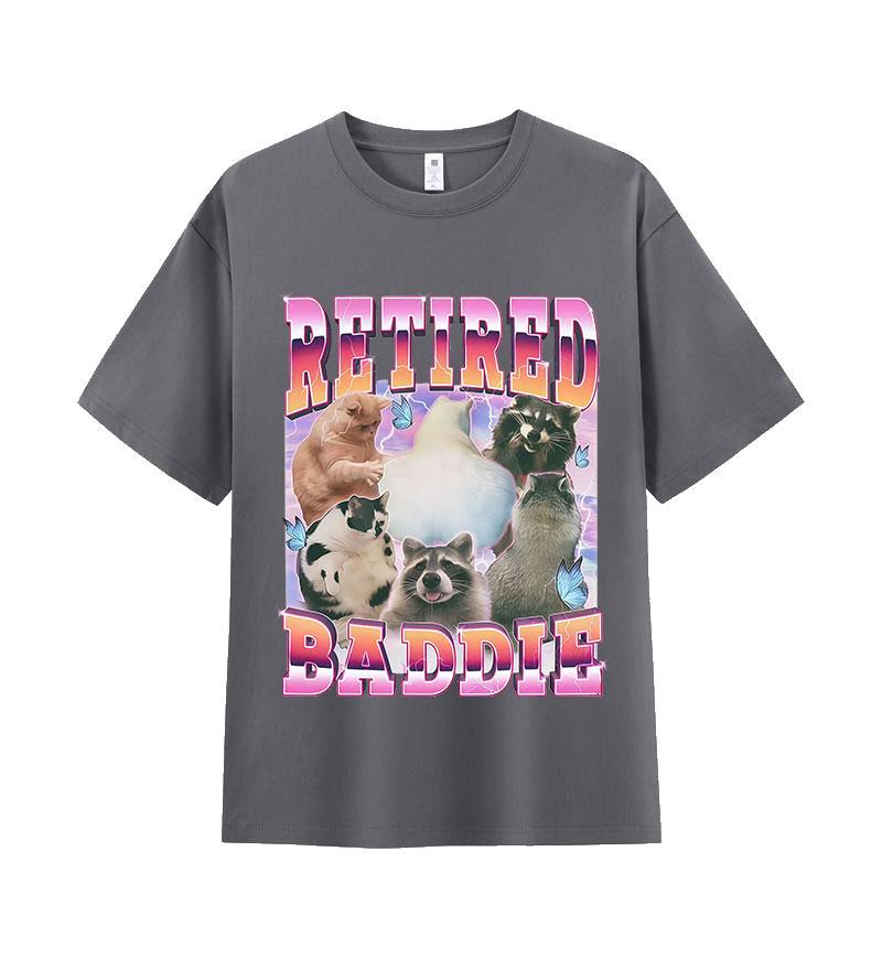 Retired Baddie Cat Raccoon Lover Funny Graphic T-shirt Men Women Cute Style Oversized T-shirt Casual O-Neck Short Sleeve T Shirt