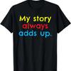 Math Teacher Present Funny Geek Saying Graphic T-Shirt