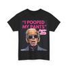Grandpa Joe I Popped My pantsT Shirt Unisex