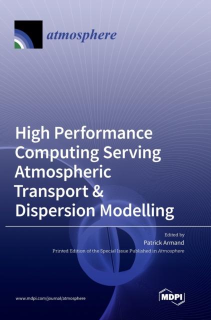 The High Performance Computing Serving Atmospheric Transport & Dispersion Modelling Book