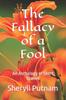 Buch The Fallacy of a Fool : An Anthology of Short Stories