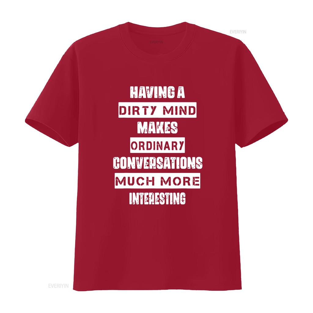 Womens Having A Dirty Mind Funny Humor Saying T Shirt Black Medium vintage Washed homme Comfortable Versatile Unisex