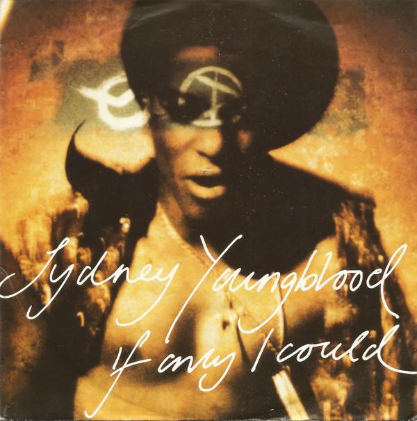 

7inch Record SYDNEY YOUNGBLOOD If Only I Could 112493 Circa 1989 Europe Dance Electronica Used