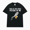 Funny This Is The Firstpicture of Me Sperm Holding Beer Unisex TShirts Unisex Women Classic Street T Shirt Vintage Casual T Shirts