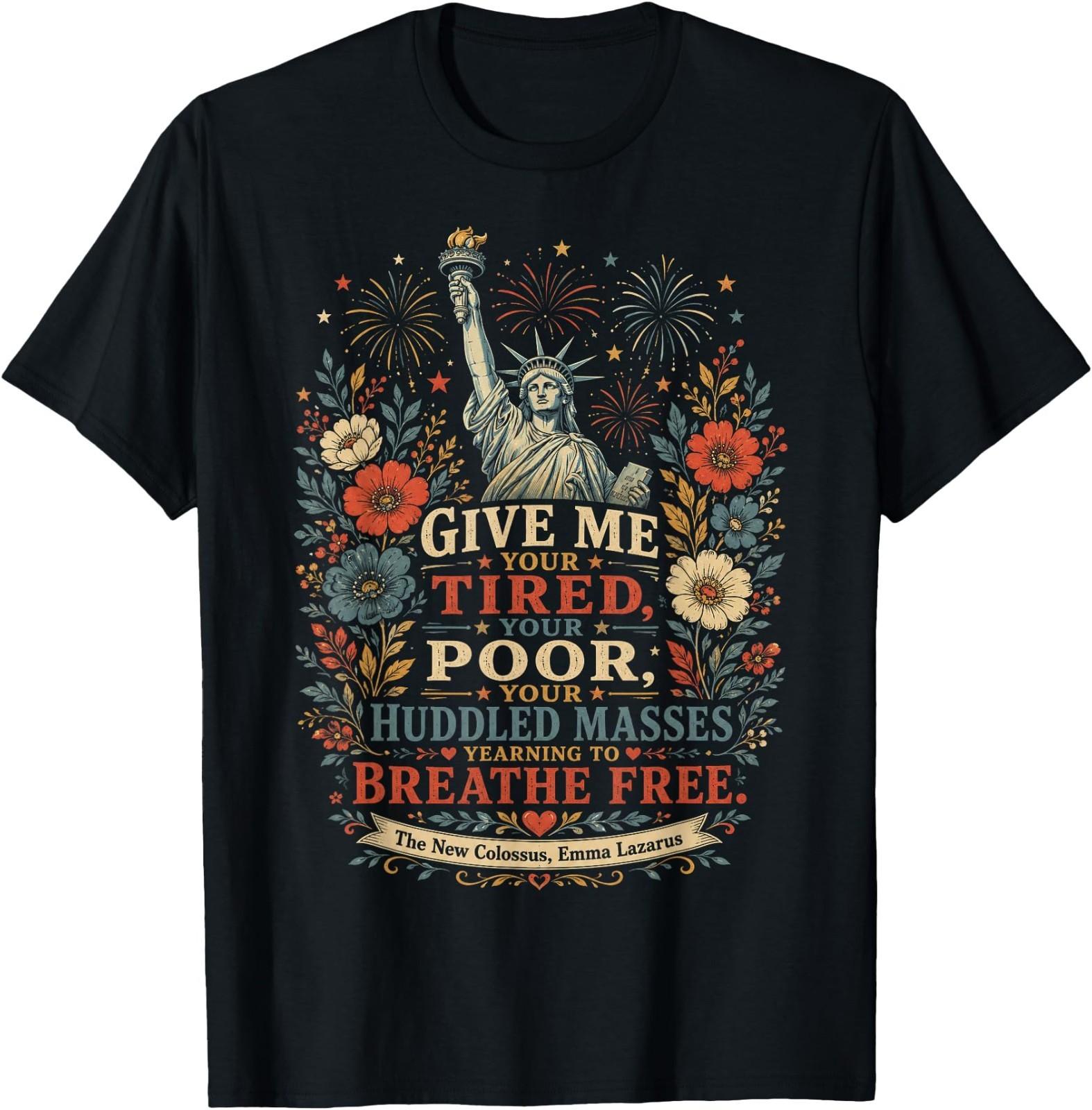 The New Colossus Give Me Your Tired Patriotic Women T-Shirt XXL