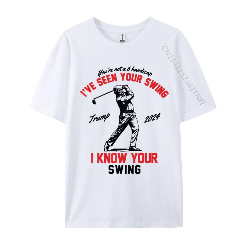 

Ive Seen Your Swing I Know Your Swing T Shirts T Shirt Discount Cotton Family Unique Unisex Fashion Shirts Unisex Graphic S