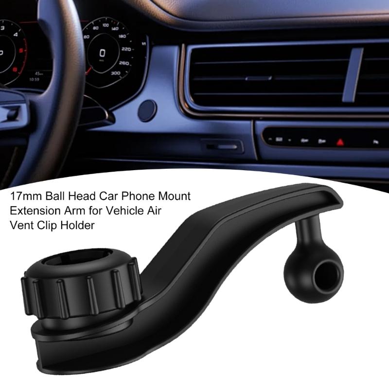 Dead Angle Adapter Bracket Extender 17mm Head Bracket Extension Rod for Car Air Outlet Phone Stand Rotating