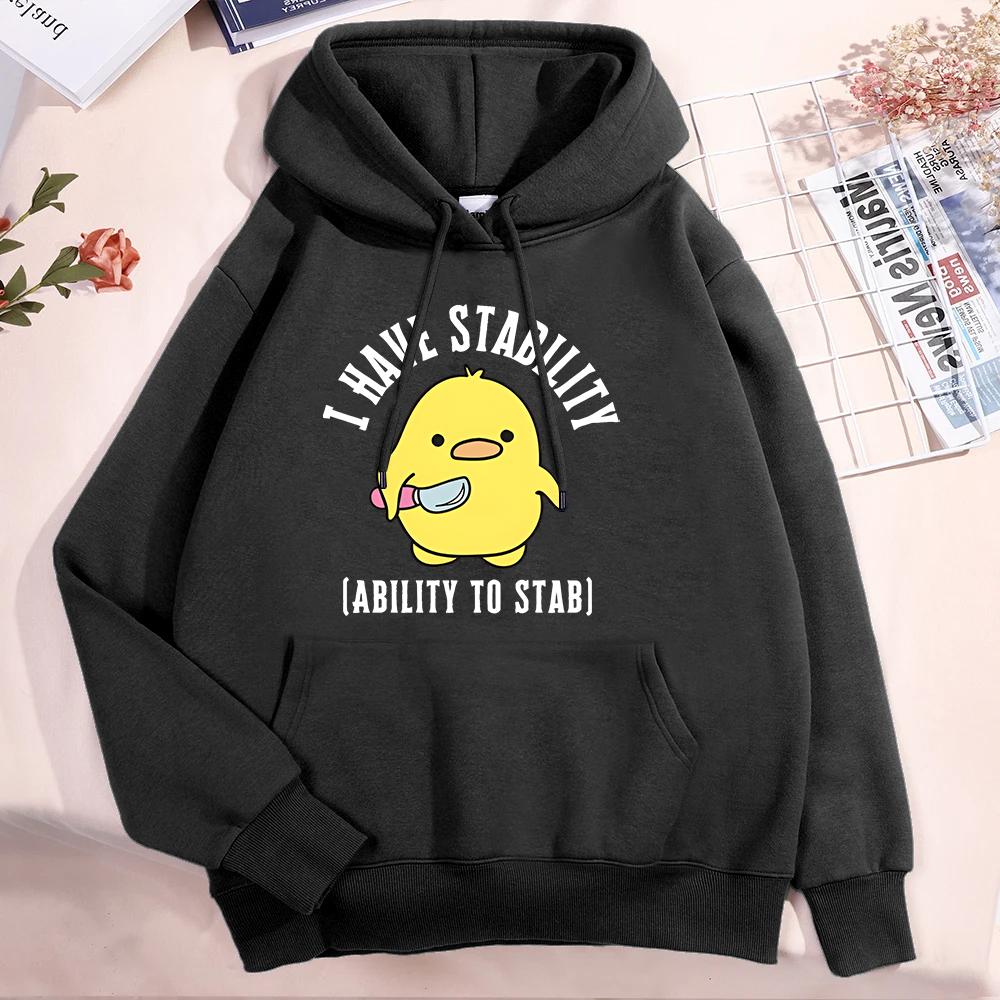 New I Have Stability Ability To Stab Hoodies Men Women Fashion Duck Graphic Sweatshirt Soft Unisex Streetwear Long Sleeve Tops