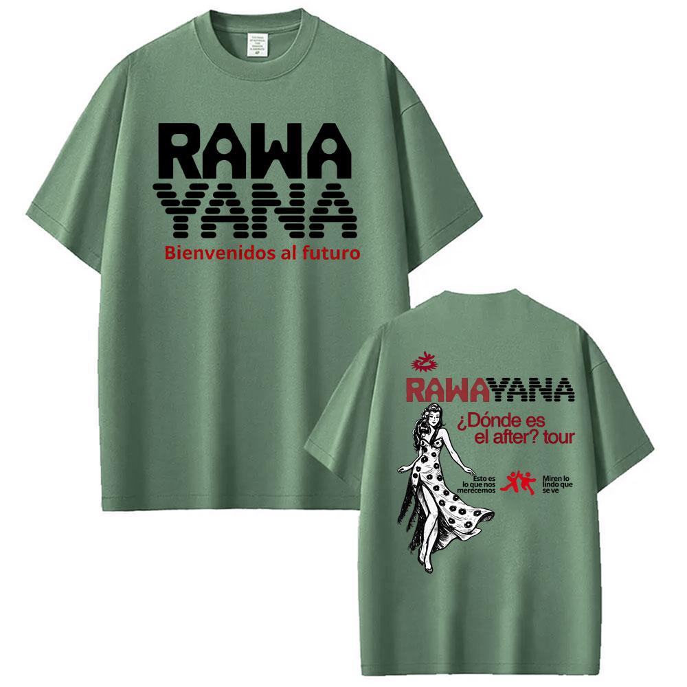 Rawayana ¿Donde Es El After Album Tour Tshirts Unisex Women Clothing Vintage 100 Cotton T Shirt Oversized Short Sleeve Tee Shirt