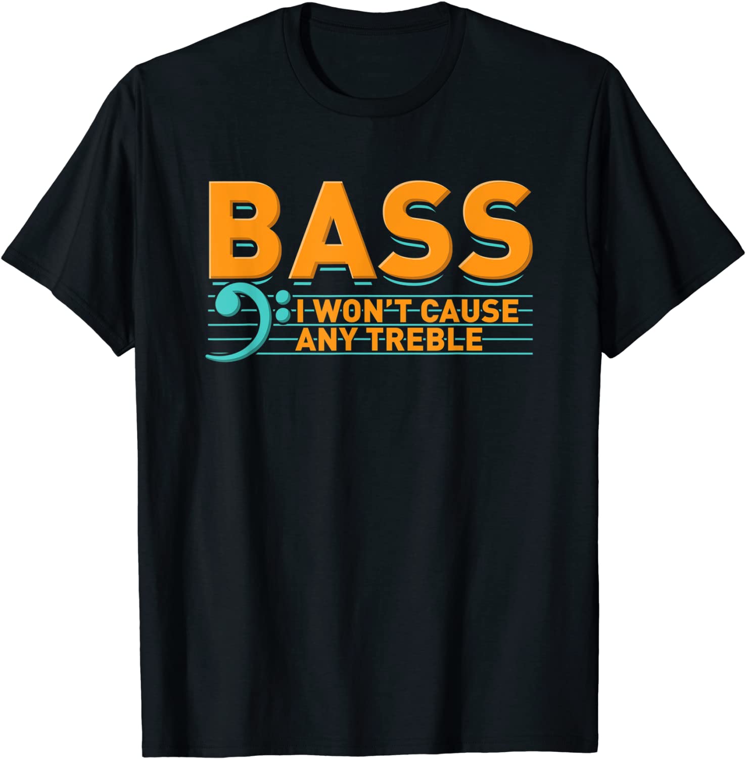 

Bass Player, Won t Cause Any Trouble T-Shirt Party Tops T Shirt for Students Cotton Top T-shirts Leisure Rife 4XL