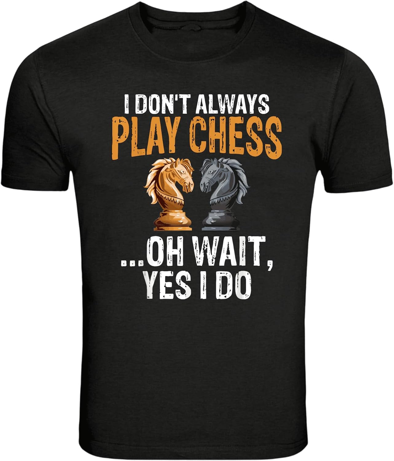 I Don t Always Play Chess Funny Chess Player Graphic T-Shirt S разноцветный