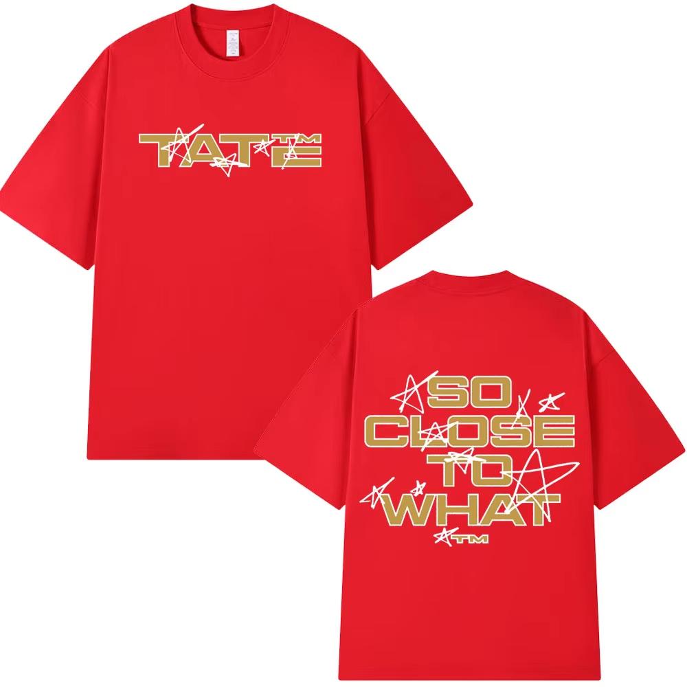 Tate McRae So Close To What 2025 Album Merch T-Shirt Herren Damen Lässig Baumwolle Kurzarm T-Shirts Harajuku T-Shirts Geschenk für Fans