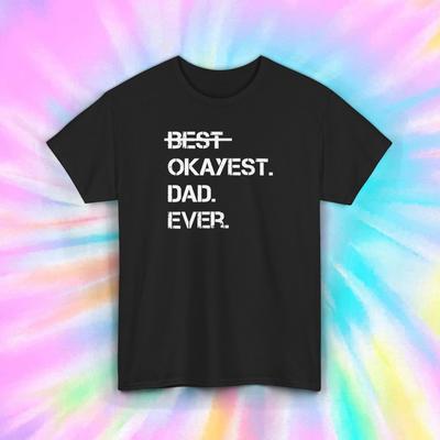 Bester okayster Vater aller Zeiten Lustiges Vatertagsgeschenk Shirt Humor Tee S-5XL