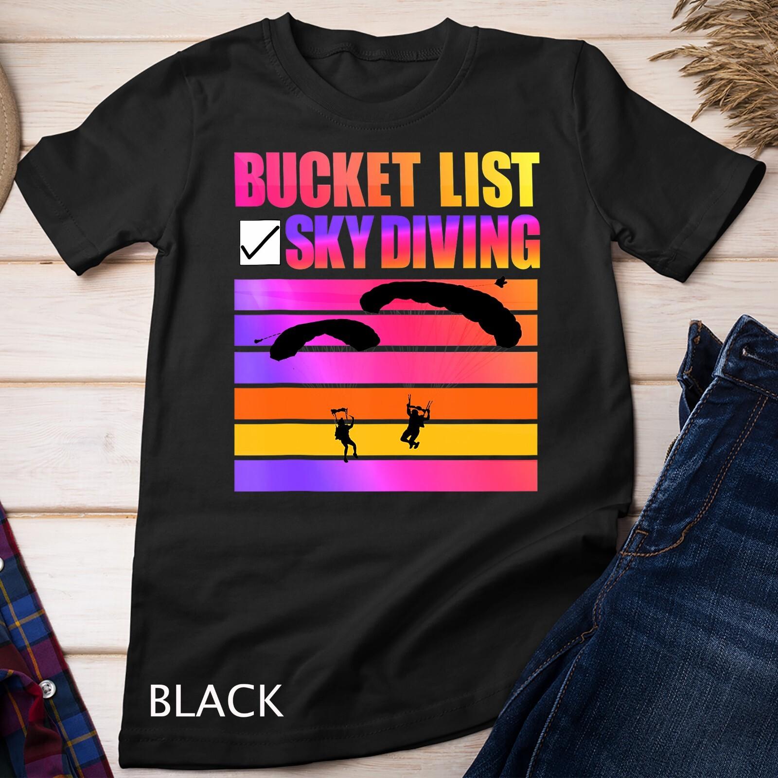 Bucket List Skydiving Unisex T-Shirt Mens Womens Tees Top L