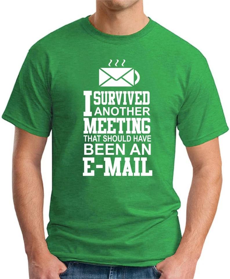 I SURVIVED ANOTHER MEETING T-SHIRT Funny Slogan Novelty Mens Geeky Gift Work 3 2XL
