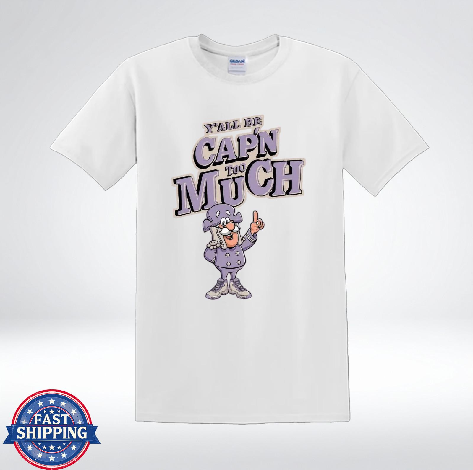 Yall Be Capn Too Much Funny Meme Slang Cartoon Graphic T-Shirt XXXL