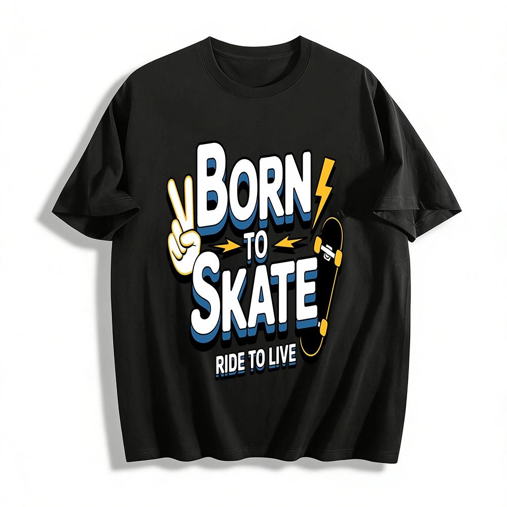 Born To Skate Ride To Live Skateboard Graphic Casual Tee Pure cotton T-shirt XXS