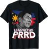 I Stand for PRRD Supporter Digong Duterte Philippine DU30 T-Shirt Unisex T-Shirt