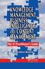 The Knowledge Management, Business Intelligence, and Content Management : The IT Practitioner's Guide Book