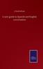 The A New Guide To Spanish and English Conversation Book