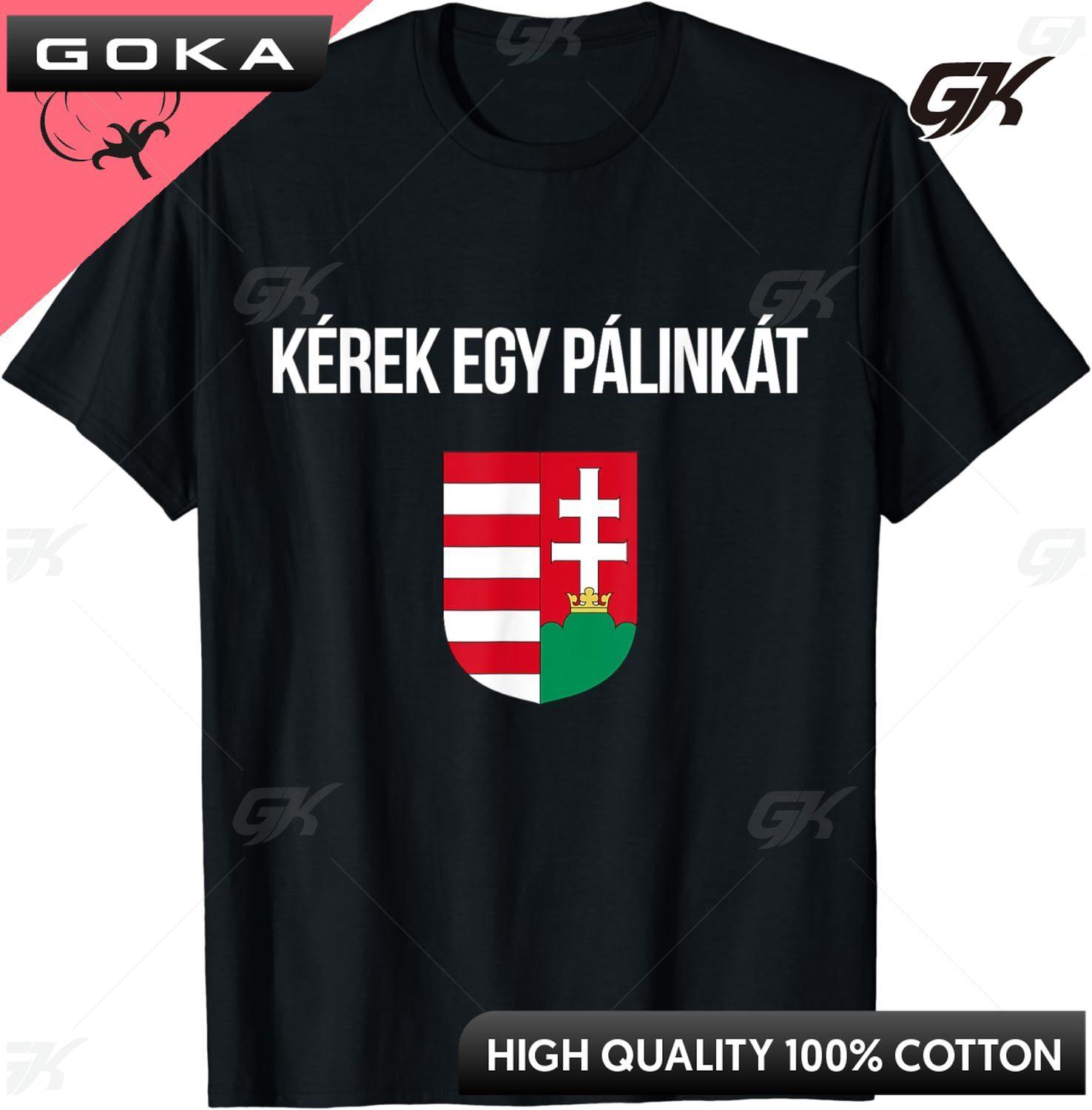 

Graphic Gift Id Like A Palinka in Hungarian Shirt Hungary Souvenir TShirt Men Clothes Custom Printed Streetwear TShirts 4XL